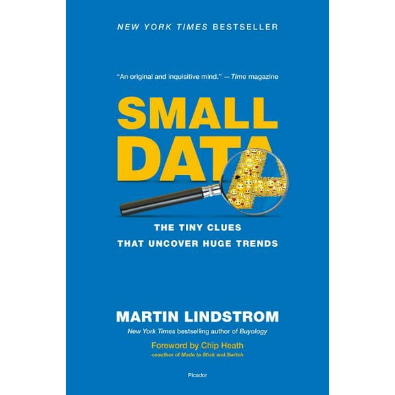 Small Data: The Tiny Clues That Uncover Huge Trends, (Paperback)
