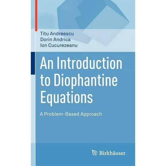 An Introduction to Diophantine Equations: A Problem-Based Approach, (Hardcover)