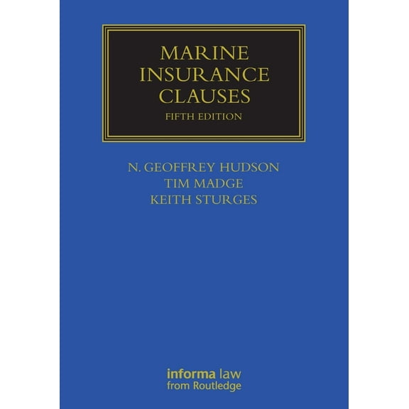 Maritime and Transport Law Library Marine Insurance Clauses, (Paperback)