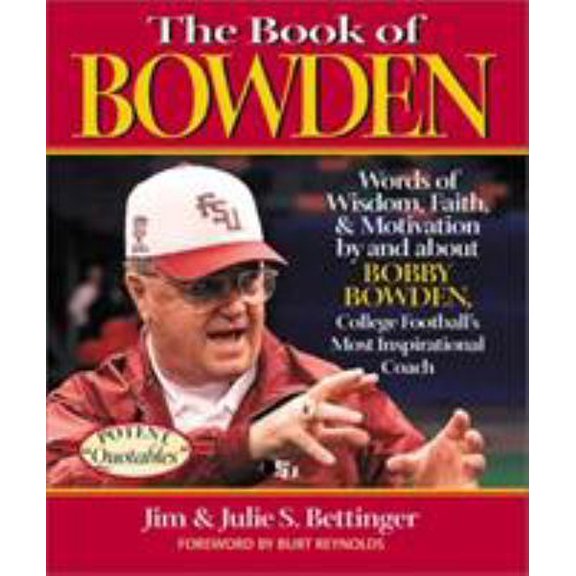 Pre-Owned The Book of Bowden (Hardcover) by Jim Bettinger, Julie S Bettinger, Burt Reynolds