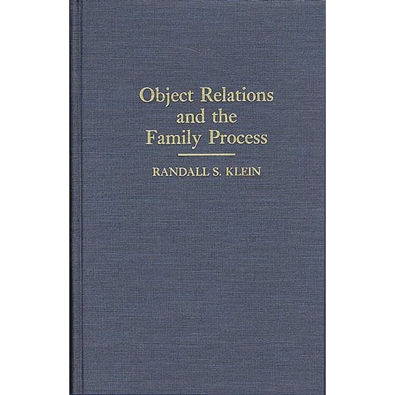 Object Relations and the Family Process, (Hardcover)