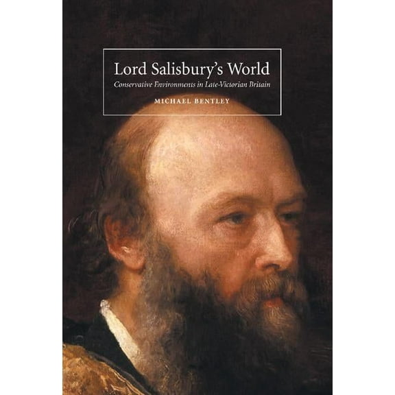 Lord Salisbury's World, (Hardcover)