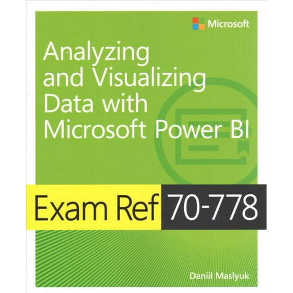 Pre-Owned Exam Ref 70-778 Analyzing and Visualizing Data by Using Microsoft Power Bi (Paperback) 1509307028 9781509307029
