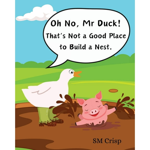 Oh No, Mr Duck!: That's Not a Good Place to Build a Nest. (Paperback)(Large Print)