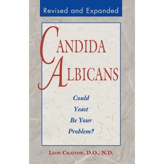 Pre-Owned Candida Albicans : Could Yeast Be Your Problem? (Paperback)