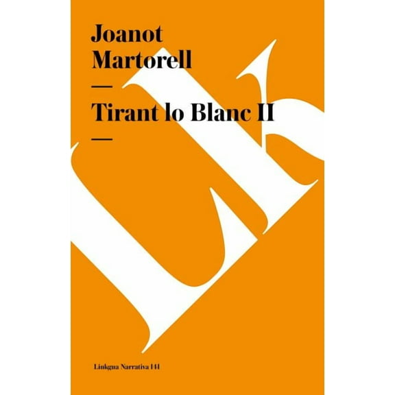 Tirant lo Blanc: Tomo I, (Paperback)