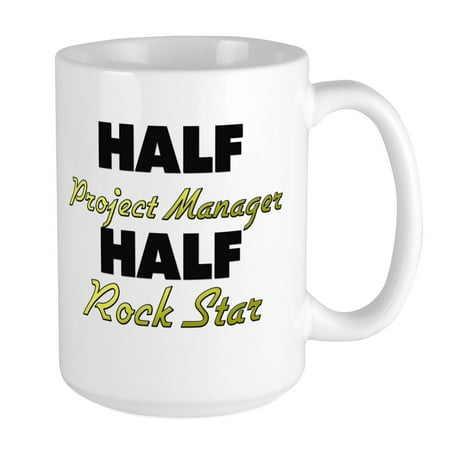 

CafePress - Half Project Manager Half Rock Star Mugs - 15 oz Ceramic Large Mug