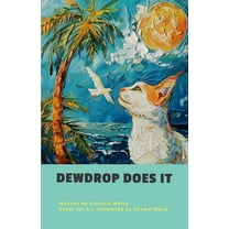 Dewdrop Does It, (Paperback)