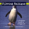 thumbnail image 1 of Flipping Brillant: Guide d'Un Pingouin pour une Vie Heureuse, 1 of 1