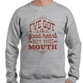 thumbnail image 2 of I've Got a Good Heart but This Mouth Sweatshirt Unisex X-Large Grey, 2 of 5