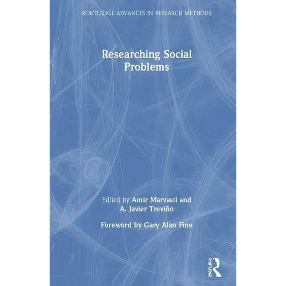 Routledge Advances in Research Methods Researching Social Problems, (Hardcover)