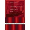 Pre-Owned Confronting the Death Penalty: How Language Influences Jurors in Capital Cases (Hardcover) 0199334161 9780199334162