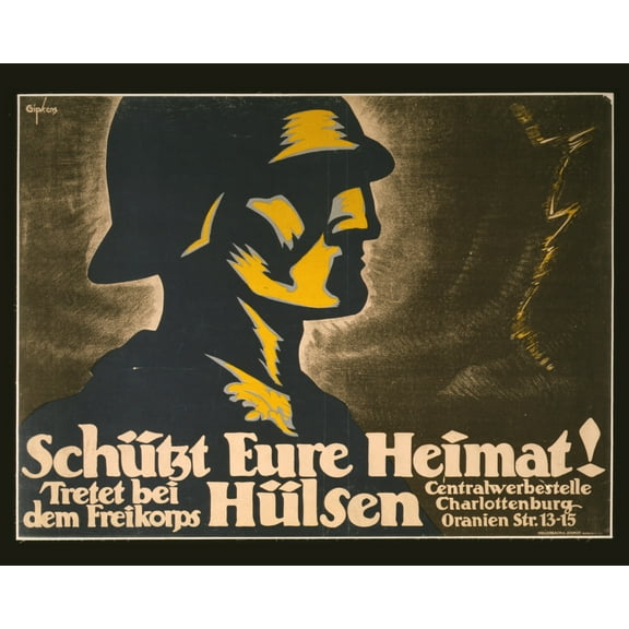 Print: Schutz Eure Heimat! Tretet Bei Dem Freikorps Hulsen, 1918