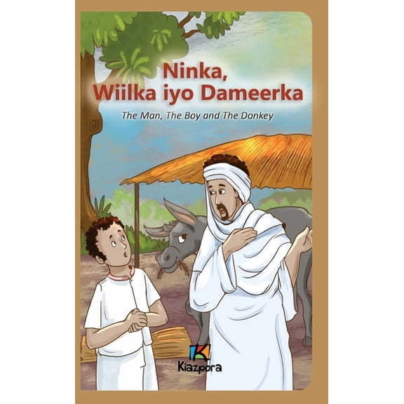 Ninka, Wiilka iyo Dameerka - Somali Children's Book, (Hardcover)