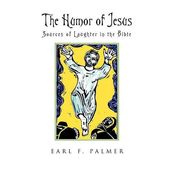 The Humor of Jesus (Paperback)