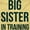 Butter, variant on Big Sister In Training Expecting Youth T Shirt Tee Girls Infant Toddler Brisco Brands 3T