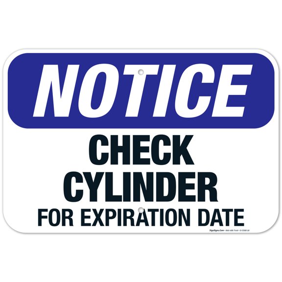 Check Cylinder For Expiration Date Sign, OSHA Notice Sign, 12x18 Aluminum