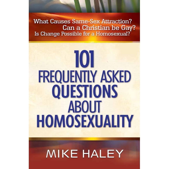 101 Frequently Asked Questions About Homosexuality (Paperback)