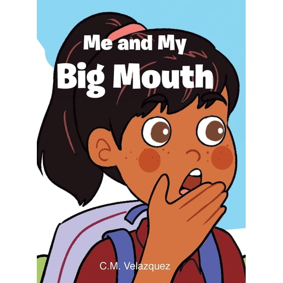 Me and My Big Mouth, (Hardcover)