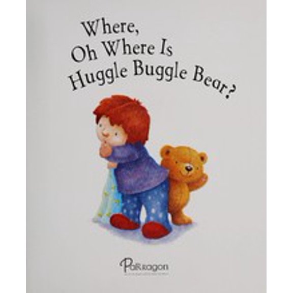 Pre-Owned Where, Oh Where Is Huggle Buggle Bear? 9781405494366 Used