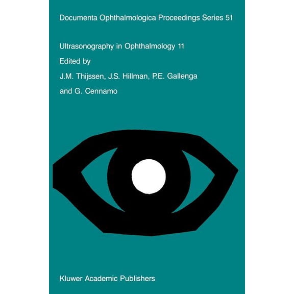 Documenta Ophthalmologica Proceedings Ultrasonography in Ophthalmology 11: Proceedings of the 11th Siduo Congress, Capri, Italy, 1986, Book 51, (Paperback)