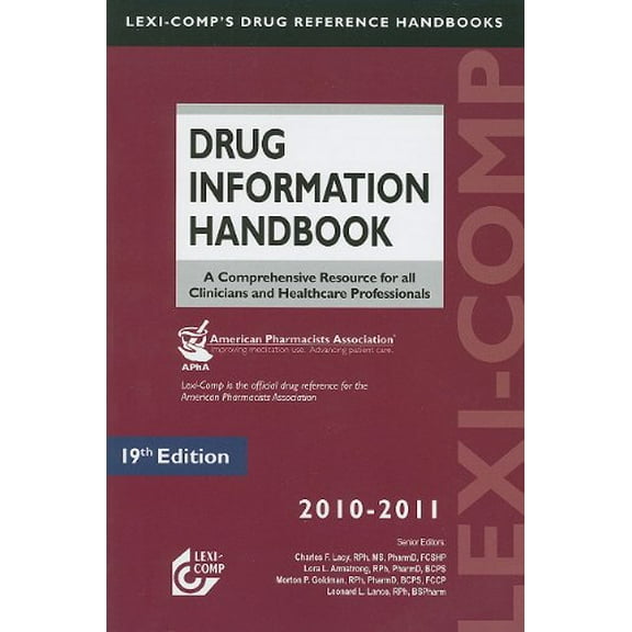 Pre-Owned Drug Information Handbook: A Comprehensive Resource for All Clinicians and Healthcare Professionals (Paperback) 1591952786 9781591952787