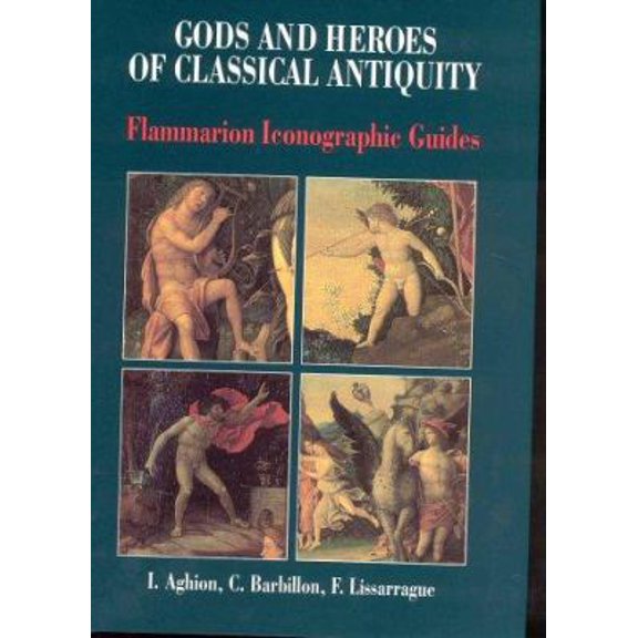 Pre-Owned Gods & Heroes Classical Antiquity (Flammarion Iconographic Guides) (Hardcover) 2080135813 9782080135810