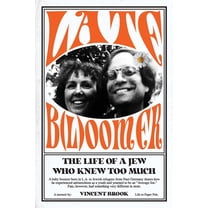 Late B(l)oomer: The Life of a Jew Who Knew Too Much (Paperback)