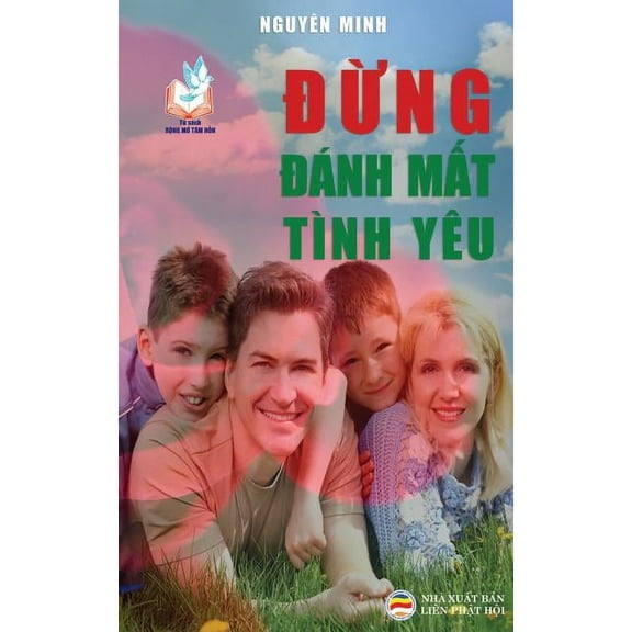 Đừng đánh mất tình yêu: Bản in năm 2017, (Paperback)