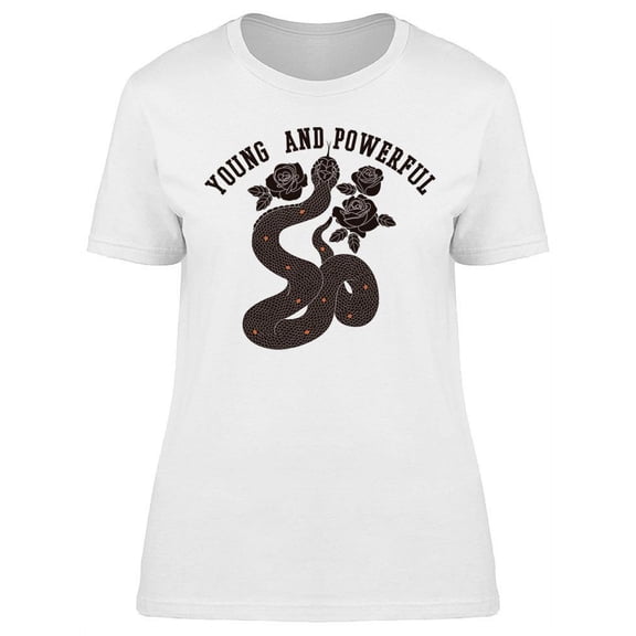 Young And Powerful, Snake T-Shirt Women -Image by Shutterstock, Female Small