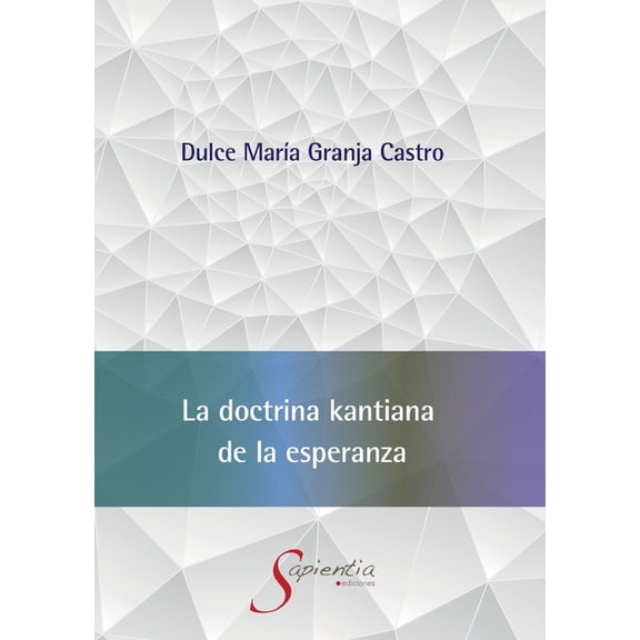 La doctrina kantiana de la esperanza, (Paperback)