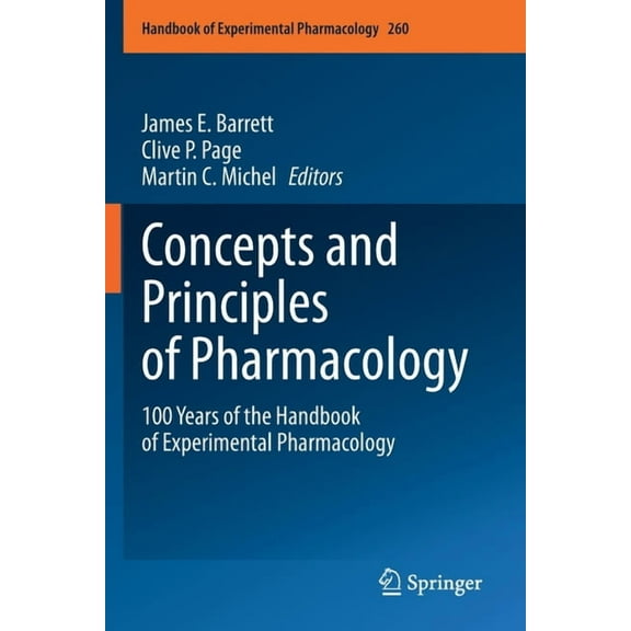 Concepts and Principles of Pharmacology: 100 Years of the Handbook of Experimental Pharmacology, (Paperback)