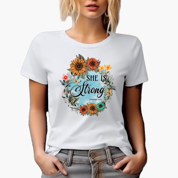 She Is Strong Proverbs 31 25 Scripture with Sunflower Wreath Art Merch Gift, White T-Shirt, Small