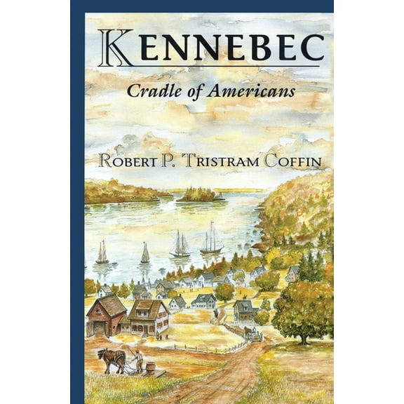 Kennebec, (Paperback)