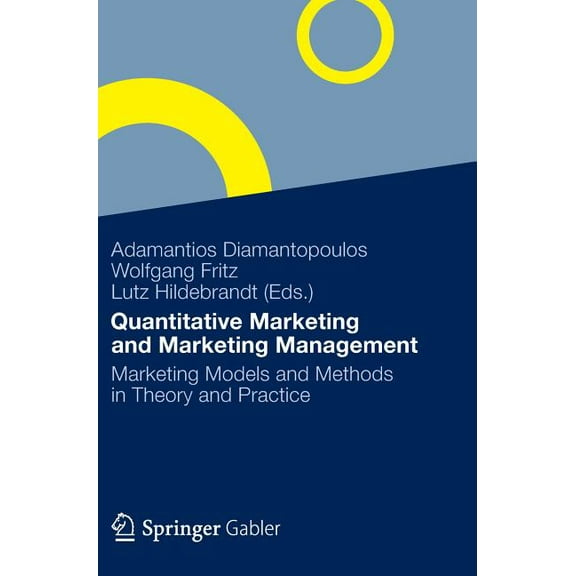 Quantitative Marketing and Marketing Management: Marketing Models and Methods in Theory and Practice, (Hardcover)