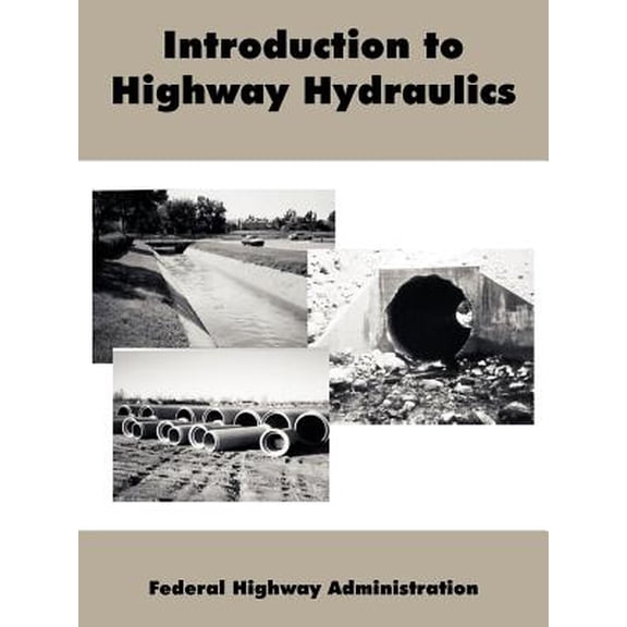 Introduction to Highway Hydraulics (Paperback)