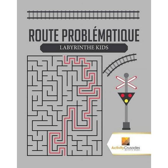 Route Problématique: Labyrinthe Kids, (Paperback)