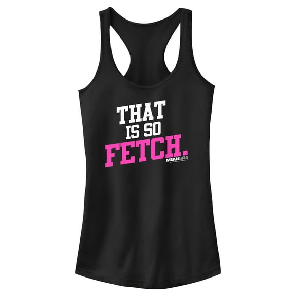 Junior's Mean Girls That Is So Fetch Quote Racerback Tank Top Black Small
