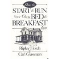 thumbnail image 1 of Pre-Owned How to Start & Run Your Own Bed & Breakfast (Hardcover) 0811724417 9780811724418, 1 of 1
