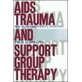 thumbnail image 2 of AIDS Trauma and Support Group Therapy: Mutual Aid, Empowerment, Connection, (Paperback), 2 of 2