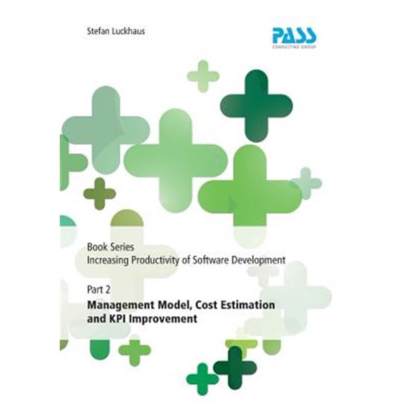 Pre-Owned Book Series Increasing Productivity of Software Development, Part 2: Management Model, Cost Estimation and KPI Improvement (Paperback)