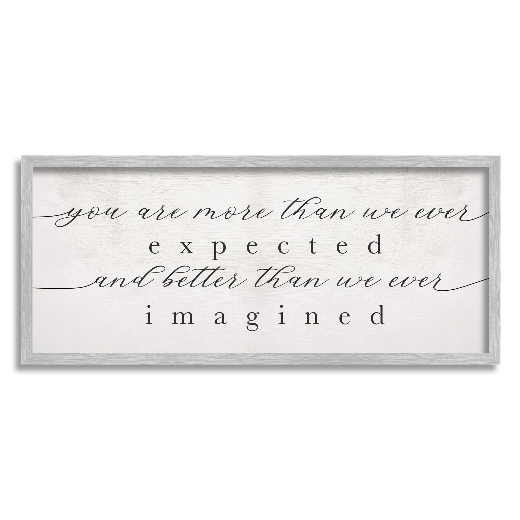 Stupell Home Décor Industries More Than Expected Better Than Imagined Family Sentiment, 13 x 30, Designed by Daphne Polselli