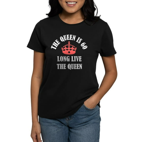 CafePress - The Queen Is 60 Women's Classic T Shirt - Women's Traditional Fit Dark T-Shirt