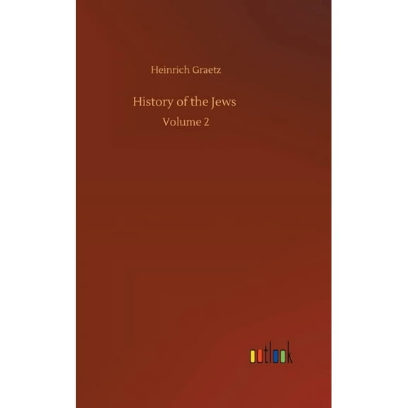 History of the Jews: Volume 2 (Hardcover)