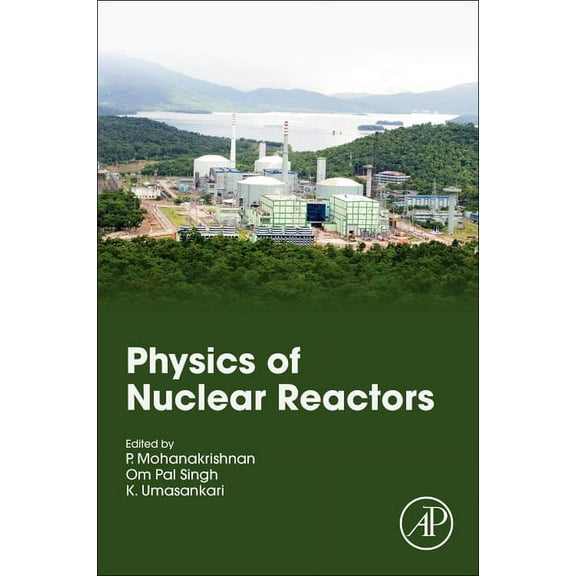 Physics of Nuclear Reactors, (Paperback)