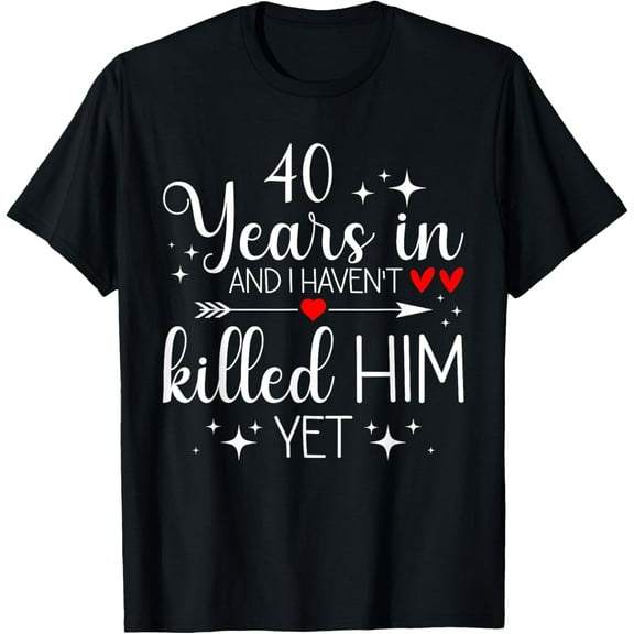 40th Wedding Anniversary for Her Wife 40 Years of Marriage T-ShirtMen's and women's gift, black and white T-shirt, size: Extra large S-4XL