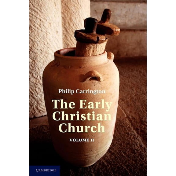 The Early Christian Church: Volume 2, the Second Christian Century, (Paperback)
