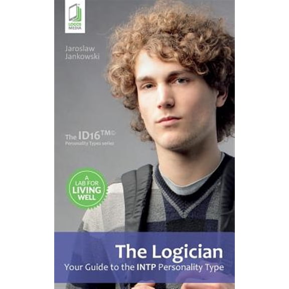 Pre-Owned The Logician: Your Guide to the Intp Personality Type