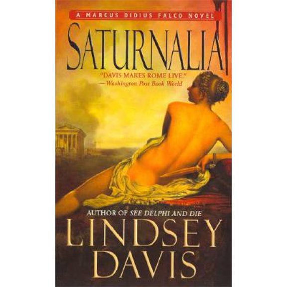 Pre-Owned Saturnalia: A Marcus Didius Falco Novel (A Marcus Didius Falco Mystery) (Unknown) 0312945957 9780312945954
