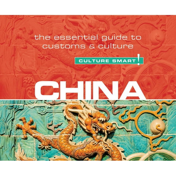 Culture Smart! The Essential Guide to Customs & Culture: China - Culture Smart!: The Essential Guide to Customs & Culture (Audiobook)